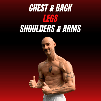 Chest & Back - Legs - Shoulders & Arms Workout Plan